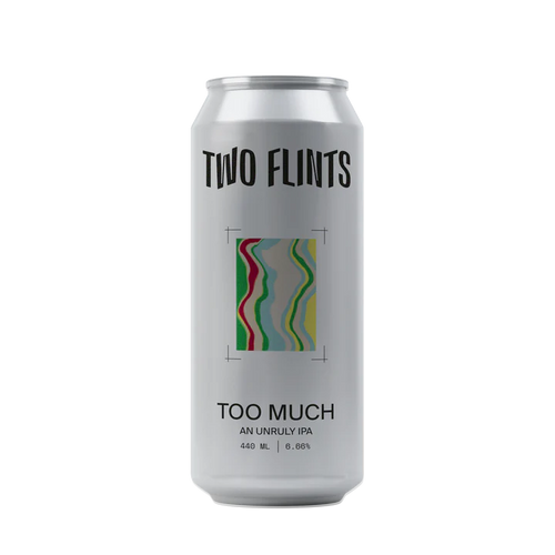 Two Flints | Too Much: An Unruly IPA | 6.66% 440ml Can