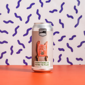 Pressure Drop X Baron | Everything Is Going To Plan NEIPA | 7.4% 440ml Can