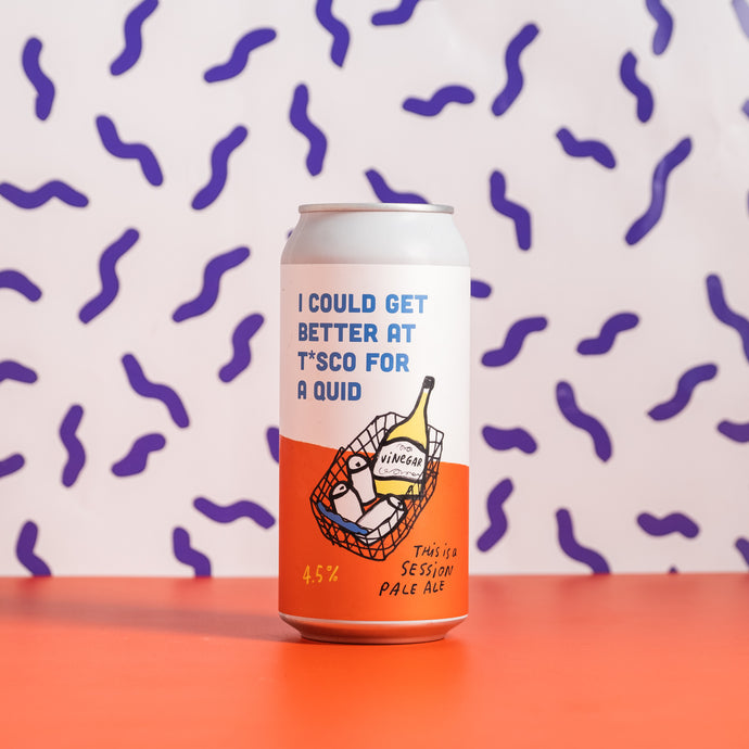 Pretty Decent Beer Co | I Could Get Better At T*sco For A Quid | Session Pale Ale | 4.5% 440ml Can